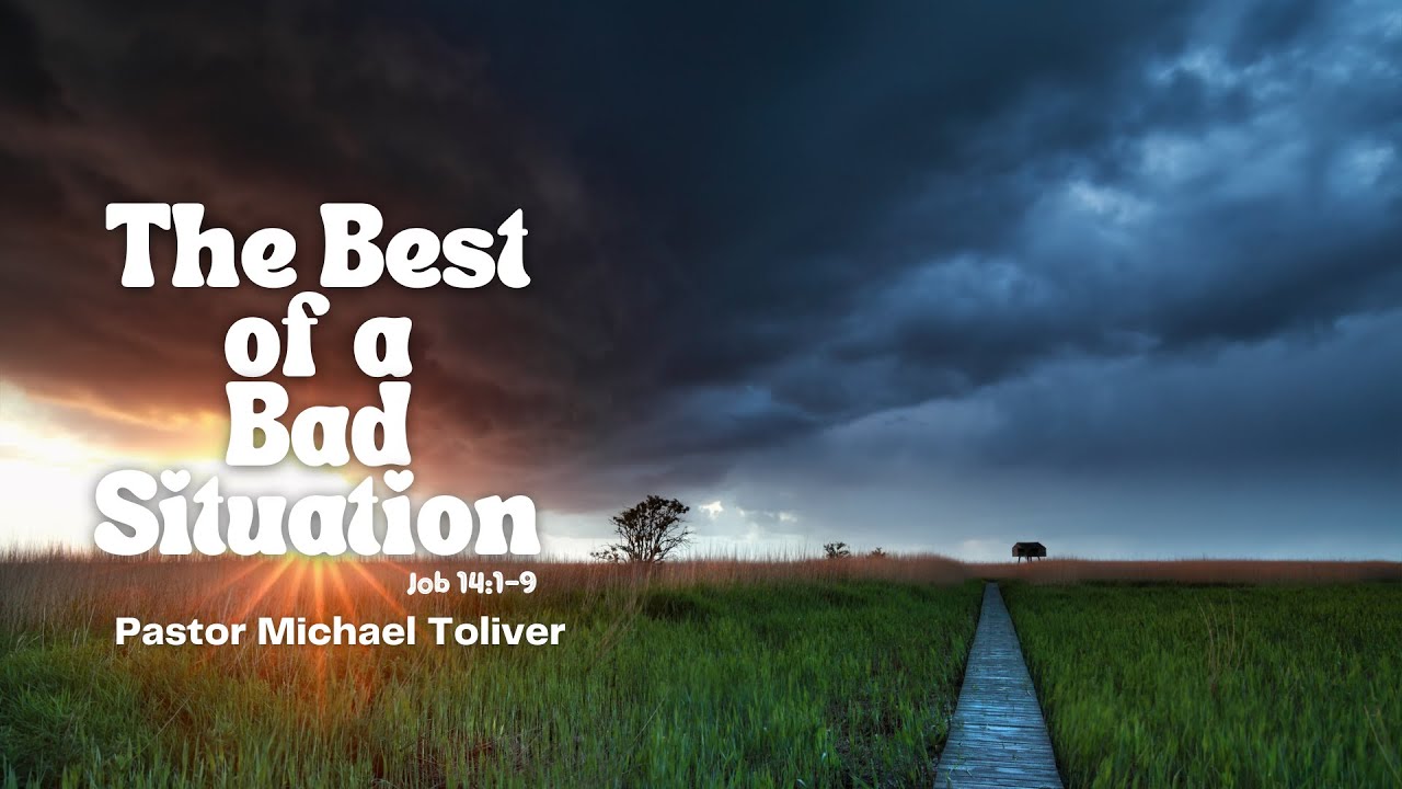 Making the best of a Bad  Situation - 1