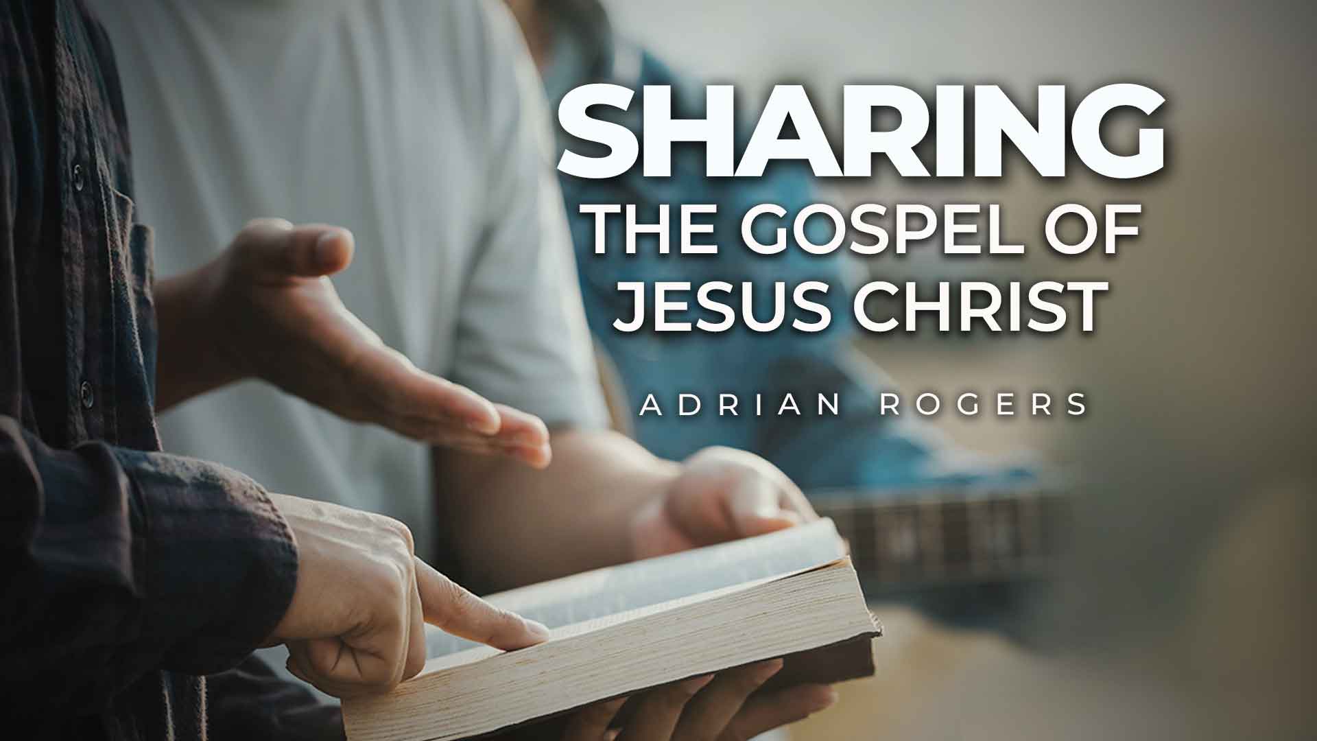 Seven steps to win others to Christ