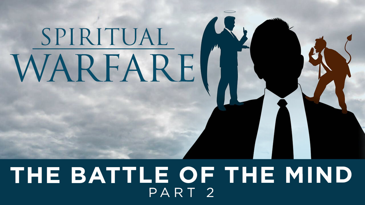 The battle for the mind