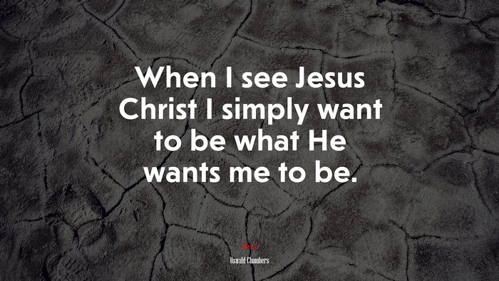 What Jesus wants to be for me